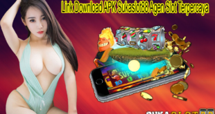 Link Download APK Sukaslot88 Agen Slot Terpercaya